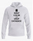 Худі чоловічий з написом Keep calm and drop database Худі чоловічий з написом Keep calm and drop database