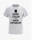 Футболка чоловіча з написом Keep calm and drop database Футболка чоловіча з написом Keep calm and drop database