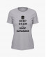 Футболка жіноча з написом Keep calm and drop database Футболка жіноча з написом Keep calm and drop database