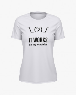 Футболка жіноча з написом It work on my machine