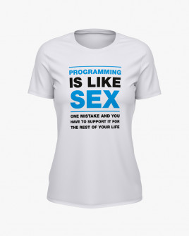 Футболка жіноча з написом Programming is like sex