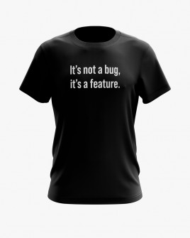 Футболка чоловіча з написом It’s not a bug, it’s a feature