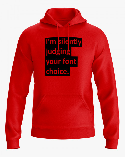 Худі жіночий з написом I'm silently judging your font choice Худі жіночий з написом I'm silently judging your font choice