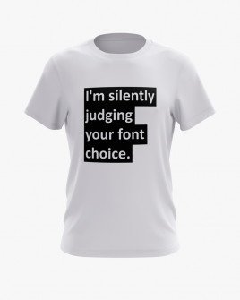 Футболка чоловіча з написом I'm silently judging your font choice