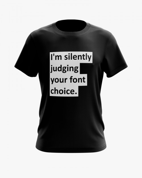 Футболка чоловіча з написом I'm silently judging your font choice Футболка чоловіча з написом I'm silently judging your font choice