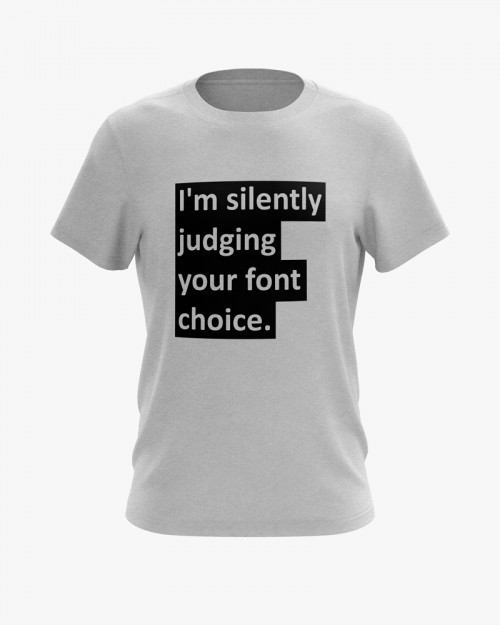 Футболка чоловіча з написом I'm silently judging your font choice Футболка чоловіча з написом I'm silently judging your font choice