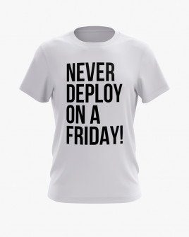 Футболка чоловіча з написом Never deploy on a Friday