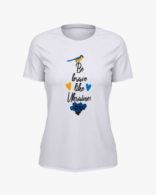 Футболка жіноча з принтом Be brave like Ukraine Футболка жіноча з принтом Be brave like Ukraine